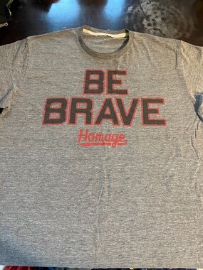 HOMAGE Gray Tee with Red "BE BRAVE" Graphic